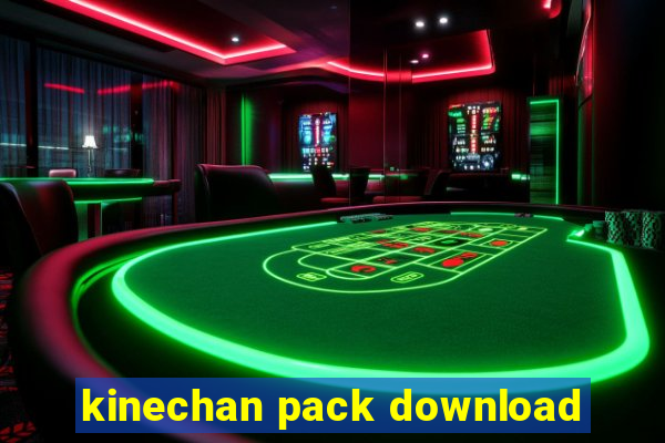 kinechan pack download